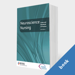 Neuroscience Nursing: Scope and Standards of Practice, 4th Edition